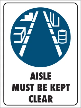 Aisle Must Be Kept Clear Sign