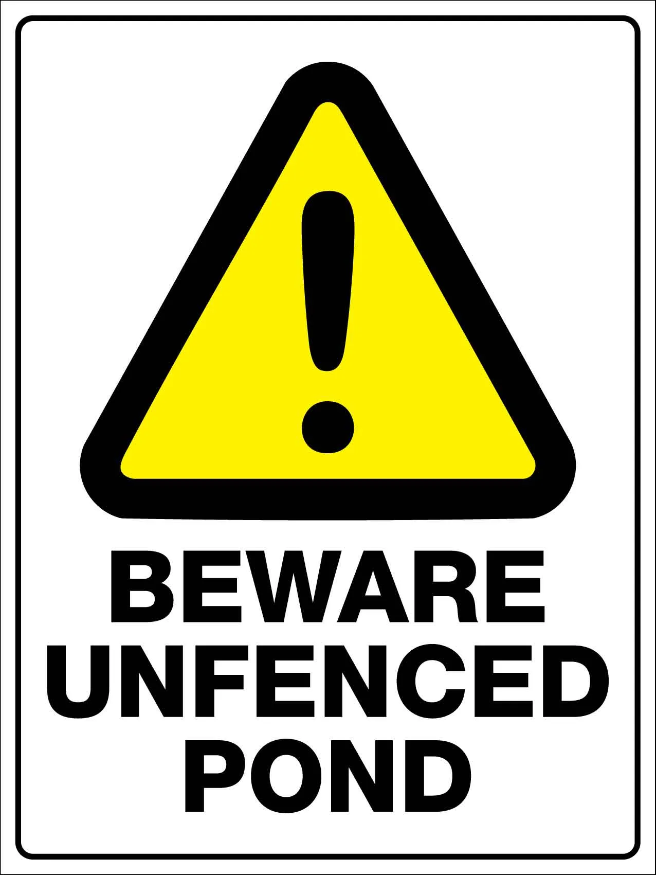 Beware Unfenced Pond Sign