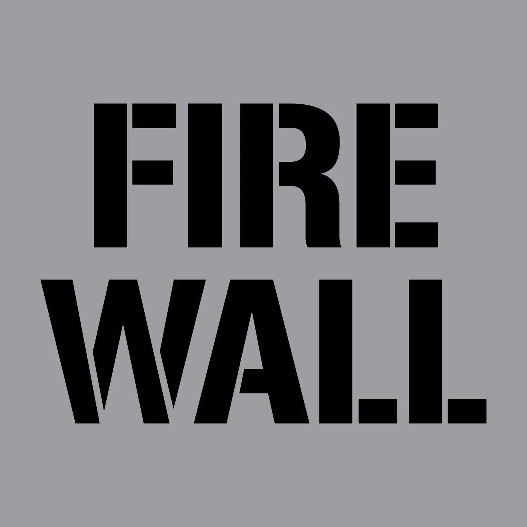 Fire Wall - Aluminium Composite Stencil